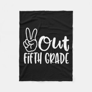Last Day Of School Peace Out Fifth 5th Grade Teach Fleece Deken