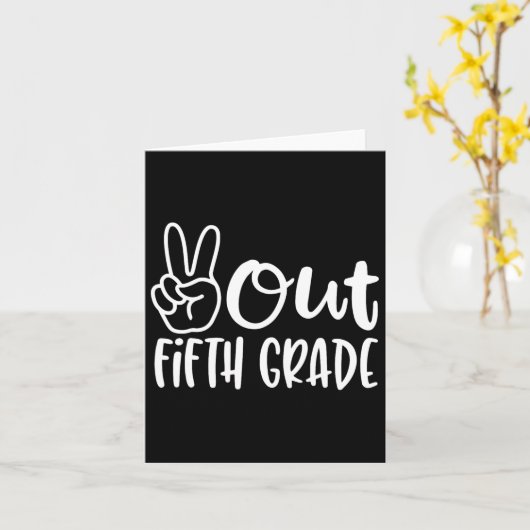 Last Day Of School Peace Out Fifth 5th Grade Teach Kaart (Gele Bloem)