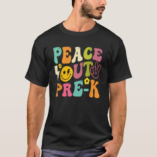 Last Day Of School Peace Out PreSchool Pre K Teach T-shirt (Voorkant)