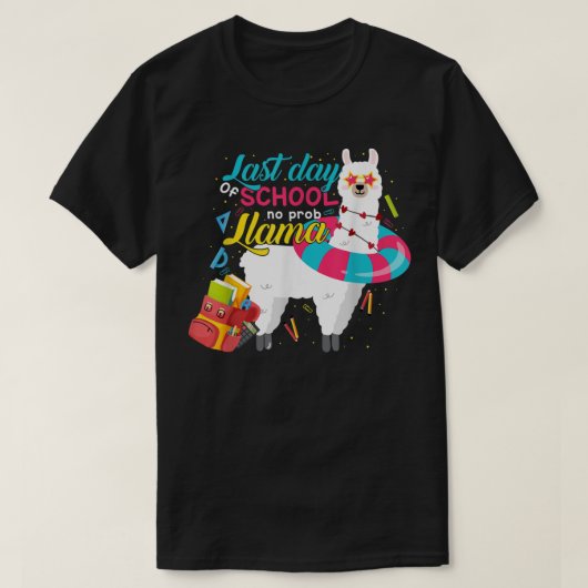 Last Day Of School Teachers Summer With No Prob Ll T-shirt (Design voorkant)