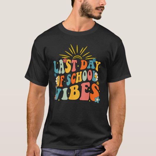 Last Day of School Vibes Happy End Of School Hello T-shirt (Voorkant)