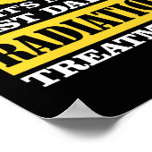 Last Day Radiation Therapy Treatment Cancer Poster (Hoek)