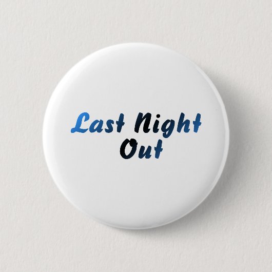Last Night Out (blauw) Ronde Button 5,7 Cm (Voorkant)