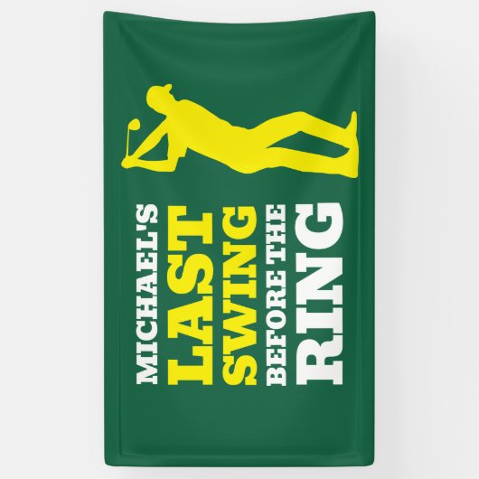 Last Swing Before the Ring Bachelor Party Banner (Verticaal)