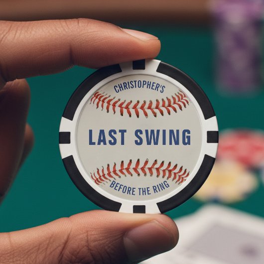 Last Swing Before the Ring Baseball Bachelor Party Poker Chips