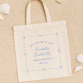 Last Toast on the Coast Bachelorette Party Blue Tote Bag
