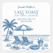 Last Toast on the Coast Beach Bachelorette Party  Vierkante Sticker (Voorkant)