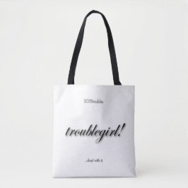 lastpakmeisje! in zwart op wit tote bag