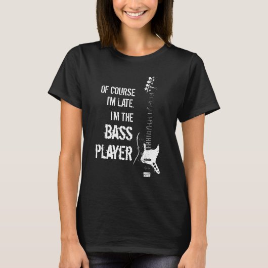 Late Bass Player T-shirt (Voorkant)