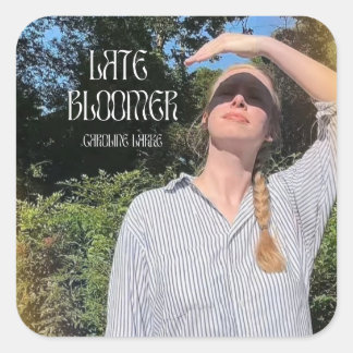 Late Bloomer Sticker!! Vierkante Sticker