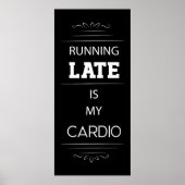 Late hardlopen is mijn cardio Poster (Voorkant)