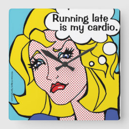 Late is mijn Cardio Blonde Comic Book Girl Vierkante Klok