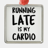 *LATE LOPEN IS MIJN CARDIO* VOOR IEDEREEN ORNAMENT (Voorkant)