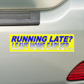 LATE LOPEN? - VORIGE LEVERING BUMPERSTICKER (Op auto)
