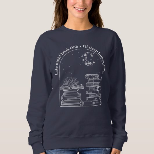 Late Night Book Club Sweatshirt (witte inkt) (Voorkant)