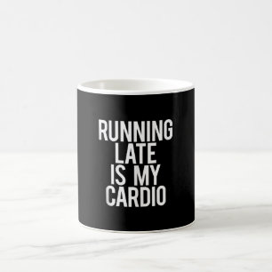 Late uitvoering is mijn cardio Funny Gezegde Worko Koffiemok