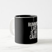 Late uitvoering is mijn cardio Funny Gezegde Worko Tweekleurige Koffiemok (Voorkant links)