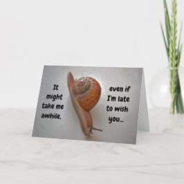 Late Verjaardag Wensen Snail Leuke verlate Kaart