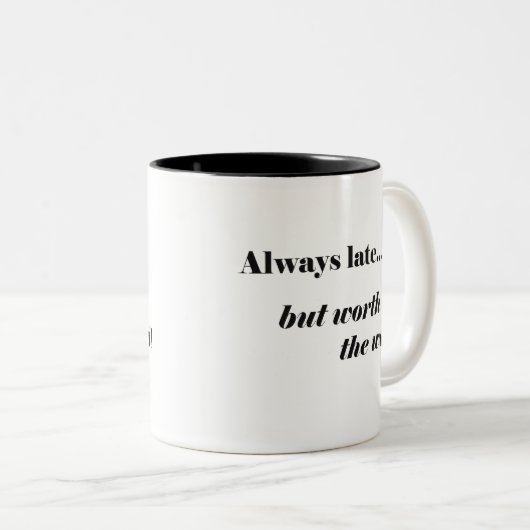 Late Worth IT Mok (Voorkant rechts)
