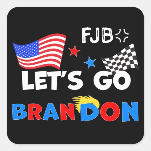 LATEN BRANDON GAAN MET TRUMP Hair Vierkante Sticker (Voorkant)