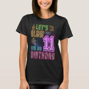 Laten we 11 jaar oud zijn Het is mijn geboortedag  T-shirt
