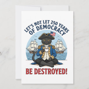 Laten we 250 jaar democratie niet laten vernietige bedankkaart