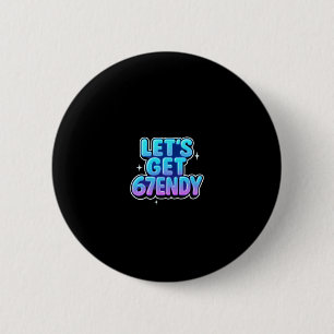 Laten we 67endy Alpha Meme Gen-z Vibes krijgen  Ronde Button 5,7 Cm