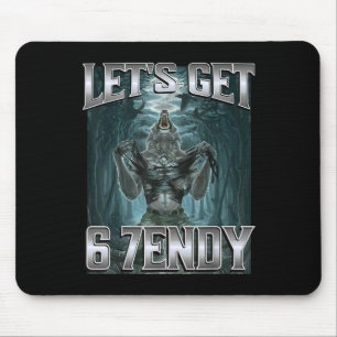 Laten we 6 7endy Alpha Wolf Meme Grappige Humor kr Muismat