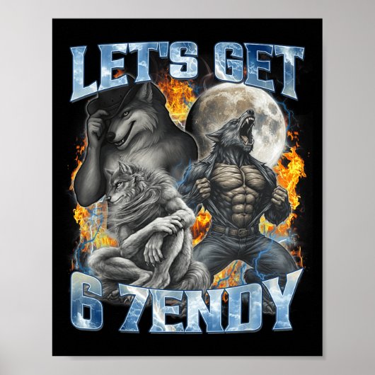 Laten we 6 7endy Cool Grappige Alpha Wolf Weerwolf Poster (Voorkant)