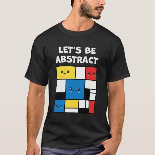 Laten we Abstract zijn Schattige Schattig Kawaii A T-shirt (Voorkant)