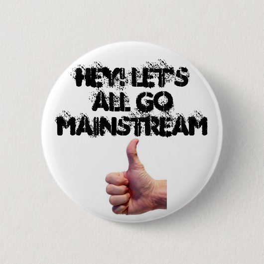 Laten we allemaal gaan Mainstream Ronde Button 5,7 Cm (Voorkant)