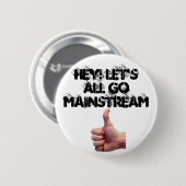 Laten we allemaal gaan Mainstream Ronde Button 5,7 Cm (Voorkant /achterkant)
