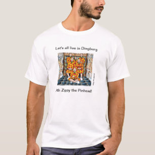 Laten we allemaal in Dingburg leven! T-shirt