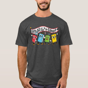 Laten we allemaal naar de bibliotheek marcherende t-shirt