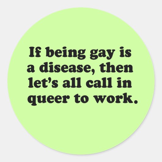 Laten we allemaal Queer bellen om te werken Ronde Sticker (Voorkant)