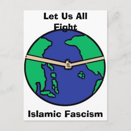 Laten we allemaal vechten, islamitisch fascisme briefkaart (Voorkant)