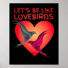 LATEN WE ALS EEN Valentijnsdag-cadeau VAN LOVEBIRD Poster