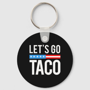 Laten we altijd taco kippen uit grappig voor manne sleutelhanger
