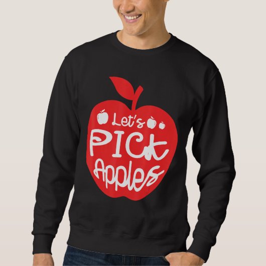 Laten we Apples Apple Picker Fruit Lover Apple E p Trui (Voorkant)