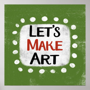 Laten we Art Poster Wall Art maken