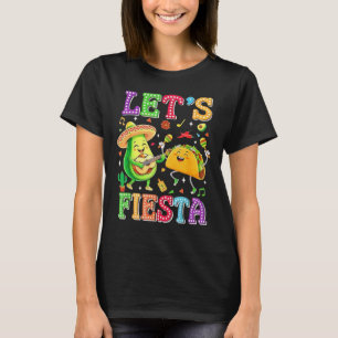 Laten we Avocado Mexicaans Cinco De Mayo Feest vie T-shirt