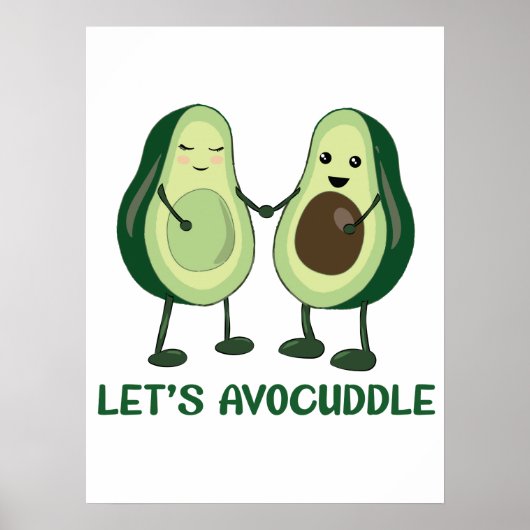 Laten we Avocuddle - Funny Avocado Pun Poster (Voorkant)