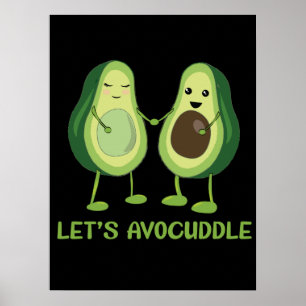 Laten we Avocuddle - Funny Avocado Pun Poster