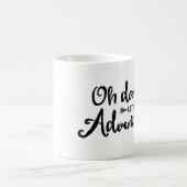 Laten we avonturiers Mok zijn. (Center)