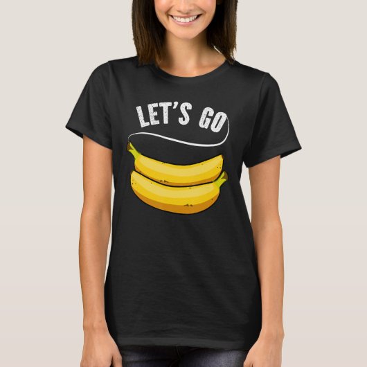 Laten we banaan gaan t-shirt (Voorkant)