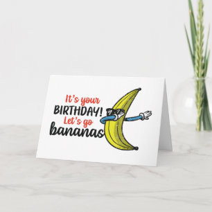 Laten we Bananas Funny Birthday gaan Kaart