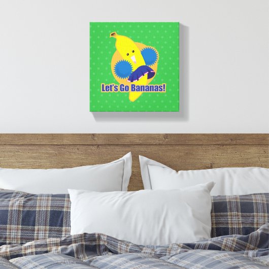 Laten we Bananas gaan! Canvas Afdruk (Insitu (Slaapkamer))