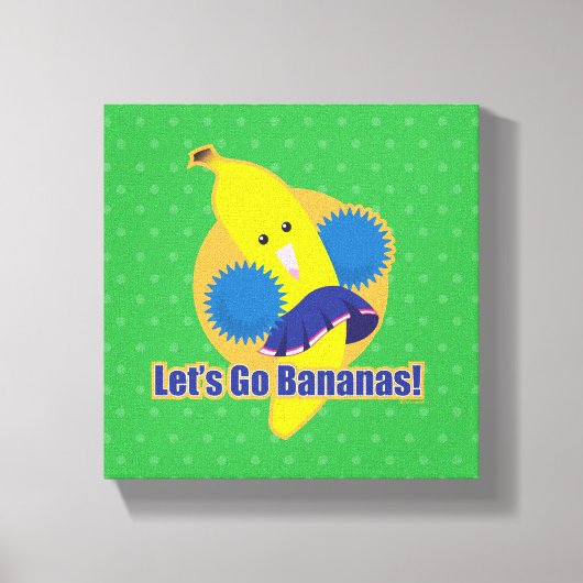 Laten we Bananas gaan! Canvas Afdruk (Voorkant)