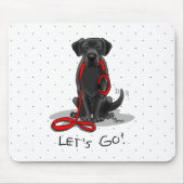 Laten we beginnen! Black Labrador Retriever - Cute Muismat (Voorkant)
