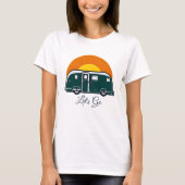 Laten we beginnen! Leuke Camper RV T-shirt (Voorkant)